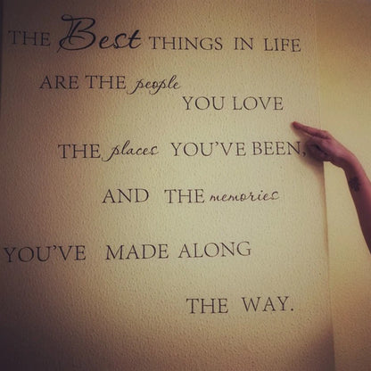 The Best Things In Life Vinyl wall decals